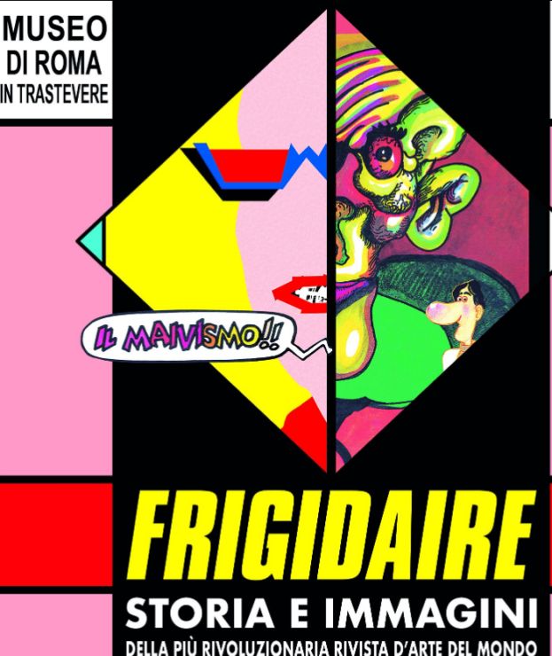 Mostra FRIGIDAIRE- Museo di Roma in Trastevere