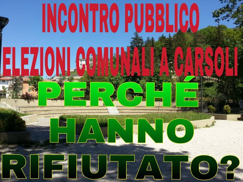 CARSOLI,CONFRONTO PUBBLICO A TRE DI MARTEDI':I CITTADINI-ELETTORI NON POTRANNO INTERVENIRE